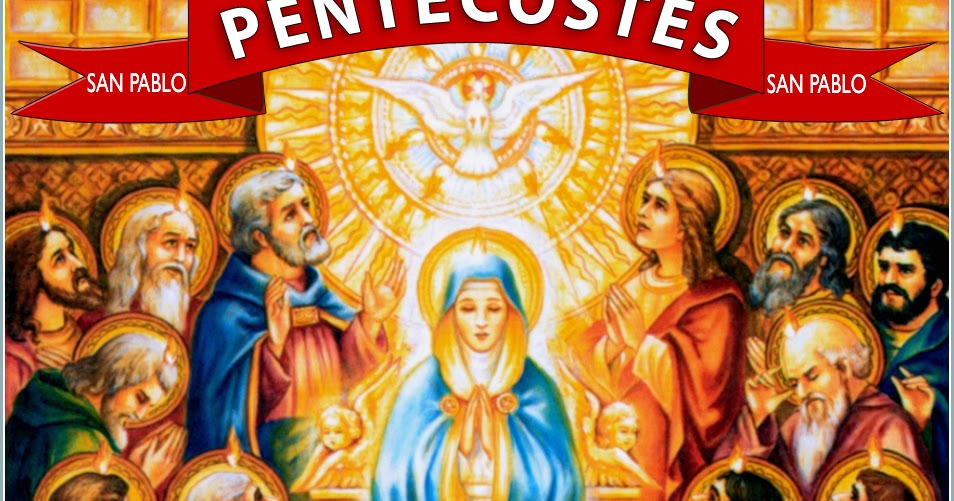 San Pablo Vocacional Fiesta de Pentecostés