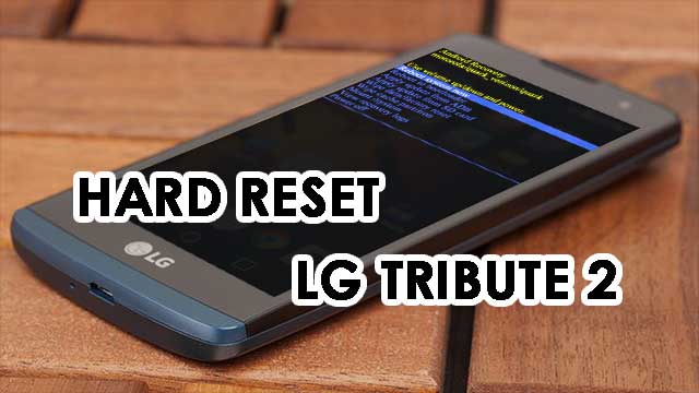 hard reset LG Tribute 2 LG LS665 hard reset LG Tribute 2 LG LS665