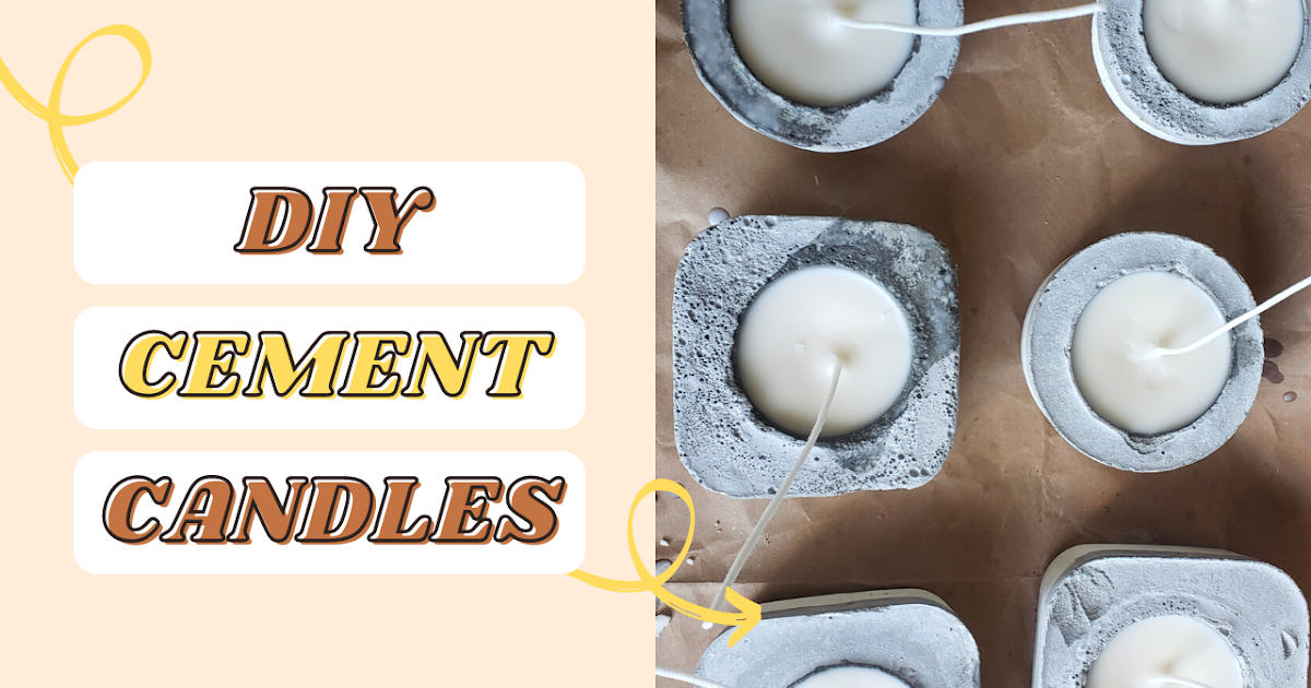 DIY CEMENT CANDLES How To Cement Candles — Alexus Fay