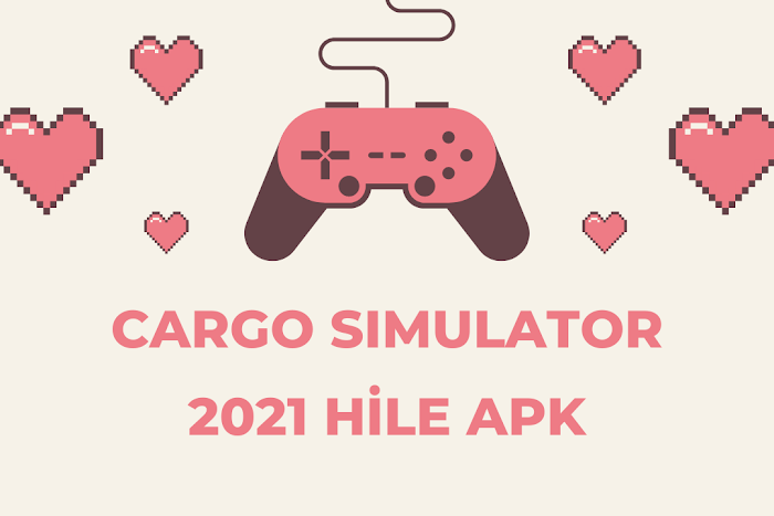 Cargo Simulator 2021 Hile APK İndir Dünyayı Keşfet