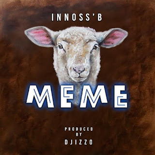 New Audio|Innoss'B-MEME|Download Official Mp3 