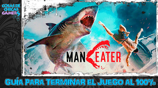 Guía de Maneater para completar el juego al 100% Guía de Maneater para completar el juego al 100%