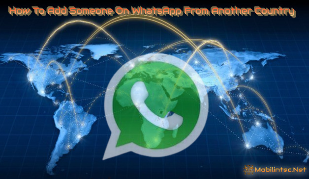 How To Add Someone On WhatsApp From Another Country How To Add Someone On WhatsApp From Another Country