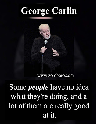 George Carlin Quotes. Funny George Carlin Quotes, Life Lessons & Philosophy. George Carlin Stand-up Quotes. (Photos),george carlin quotes american dream, george carlin Specials, george carlin HBO, george carlin Stand-up Comedy,george carlin Funny Quotes,george carlin philosophy,george carlin Images,Books wallpapers,photos,zoroboro,george carlin quote slide,george carlin something to ponder,george carlin quotes life is not measured,george carlin quotes education,george carlin quotes the planet is fine,george carlin business quotes,george carlin cat quotes,george carlin don t sweat the petty things,george carlin tattoo,george carlin funny,george carlin cynic quote,mark twain funny quotes,george carlin quotes america,george carlin death,george carlin political correctness,george carlin wiki,george carlin tattoos quote,george carlin wife,george carlin quotes life is not measured,george carlin quotes politics,george carlin quotes religion,george carlin quotes goodreads,george carlin quotes government,george carlin quotes education,george carlin quotes the planet is fine,george carlin on love,george carlin quotes,george carlin death,george carlin youtube,george carlin net worth,george carlin kids,george carlin specials,george carlin Inspirational Quotes. Motivational Short george carlin Quotes. Powerful george carlin Thoughts, Images, and Saying george carlin inspirational quotes ,images george carlin motivational quotes,photosgeorge carlin positive quotes, george carlin inspirational sayings,george carlin encouraging quotes ,george carlin best quotes, george carlin inspirational messages,george carlin famous quotes,george carlin uplifting quotes,george carlin motivational words ,george carlin motivational thoughts ,george carlin motivational quotes for work,george carlin inspirational words ,george carlin inspirational quotes on life ,george carlin daily inspirational quotes,george carlin  motivational messages,george carlin success quotes ,george carlin good quotes, george carlin best motivational quotes,george carlin daily quotes,george carlin best inspirational quotes,george carlin inspirational quotes daily ,george carlin motivational speech ,george carlin motivational sayings,george carlin motivational quotes about life,george carlin motivational quotes of the day,george carlin daily motivational quotes,george carlin inspired quotes,george carlin inspirational ,george carlin positive quotes for the day,george carlin inspirational quotations,george carlin famous inspirational quotes,george carlin inspirational sayings about life,george carlin inspirational thoughts,george carlinmotivational phrases ,best quotes about life,george carlin inspirational quotes for work,george carlin  short motivational quotes,george carlin daily positive quotes,george carlin motivational quotes for success,george carlin famous motivational quotes ,george carlin good motivational quotes,george carlin great inspirational quotes,george carlin positive inspirational quotes,philosophy quotes philosophy books ,george carlin most inspirational quotes ,george carlin motivational and inspirational quotes ,george carlin good inspirational quotes,george carlin life motivation,george carlin great motivational quotes,george carlin motivational lines ,george carlin positive motivational quotes,george carlin short encouraging quotes,george carlin motivation statement,george carlin inspirational motivational quotes,george carlin motivational slogans ,george carlin motivational quotations,george carlin self motivation quotes,george carlin quotable quotes about life,george carlin short positive quotes,george carlin some inspirational quotes ,george carlin some motivational quotes ,george carlin inspirational proverbs,george carlin top inspirational quotes,george carlin inspirational slogans,george carlin thought of the day motivational,george carlin top motivational quotes,george carlin some inspiring quotations ,george carlin inspirational thoughts for the day,george carlin motivational proverbs ,george carlin theories of motivation,george carlin motivation sentence,george carlin most motivational quotes ,george carlin daily motivational quotes for work, george carlin business motivational quotes,george carlin motivational topics,george carlin new motivational quotes ,george carlin inspirational phrases ,george carlin best motivation,george carlin motivational articles,george carlin famous positive quotes,george carlin latest motivational quotes ,george carlin motivational messages about life ,george carlin motivation text,george carlin motivational posters,george carlin inspirational motivation. george carlin inspiring and positive quotes .george carlin inspirational quotes about success.george carlin words of inspiration quotesgeorge carlin words of encouragement quotes,george carlin words of motivation and encouragement ,words that motivate and inspire george carlin motivational comments ,george carlin inspiration sentence,george carlin motivational captions,george carlin motivation and inspiration,george carlin uplifting inspirational quotes ,george carlin encouraging inspirational quotes,george carlin encouraging quotes about life,george carlin motivational taglines ,george carlin positive motivational words ,george carlin quotes of the day about lifegeorge carlin motivational status,george carlin inspirational thoughts about life,george carlin best inspirational quotes about life  george carlin motivation for success in life ,george carlin stay motivated,george carlin famous quotes about life,george carlin need motivation quotes ,george carlin best inspirational sayings ,george carlin excellent motivational quotes george carlin inspirational quotes speeches,george carlin motivational videos ,george carlin motivational quotes for students,george carlin motivational inspirational thoughts george carlin quotes on encouragement and motivation ,george carlin motto quotes inspirational ,george carlin be motivated quotes george carlin quotes of the day inspiration and motivation ,george carlin inspirational and uplifting quotes,george carlin get motivated  quotes,george carlin my motivation quotes ,george carlin inspiration,george carlin motivational poems,george carlin some motivational words,george carlin motivational quotes in english,george carlin what is motivation,george carlin thought for the day motivational quotes ,george carlin inspirational motivational sayings,george carlin motivational quotes quotes,george carlin motivation explanation ,george carlin motivation techniques,george carlin great encouraging quotes ,george carlin motivational inspirational quotes about life ,george carlin some motivational speech ,george carlin encourage and motivation ,george carlin positive encouraging quotes ,george carlin positive motivational sayings ,george carlin motivational quotes messages ,george carlin best motivational quote of the day ,george carlin best motivational  quotation ,george carlin good motivational topics ,george carlin motivational lines for life ,george carlin motivation tips,george carlin motivational qoute ,george carlin motivation psychology,george carlin message motivation inspiration ,george carlin inspirational motivation quotes ,george carlin inspirational wishes, george carlin motivational quotation in english, george carlin best motivational phrases ,george carlin motivational speech by ,george carlin motivational quotes sayings, george carlin motivational quotes about life and success, george carlin topics related to motivation ,george carlin motivationalquote ,george carlin motivational speaker,george carlin motivational tapes,george carlin running motivation quotes,george carlin interesting motivational quotes, george carlin a motivational thought, george carlin emotional motivational quotes ,george carlin a motivational message, george carlin good inspiration ,george carlin good motivational lines, george carlin caption about motivation, george carlin about motivation ,george carlin need some motivation quotes, george carlin serious motivational quotes, george carlin english quotes motivational, george carlin best life motivation ,george carlin caption for motivation  , george carlin quotes motivation in life ,george carlin inspirational quotes success motivation ,george carlin inspiration  quotes on life ,george carlin motivating quotes and sayings ,george carlin inspiration and motivational quotes, george carlin motivation for friends, george carlin motivation meaning and definition, george carlin inspirational sentences about life ,george carlin good inspiration quotes, george carlin quote of motivation the day ,george carlin inspirational or motivational quotes, george carlin motivation system,  beauty quotes in hindi by gulzar quotes in hindi birthday quotes in hindi by sandeep maheshwari quotes in hindi best quotes in hindi brother quotes in hindi by buddha quotes in hindi by gandhiji quotes in hindi barish quotes in hindi bewafa quotes in hindi business quotes in hindi by george carlin quotes in hindi by kabir quotes in hindi by chanakya quotes in hindi by rabindranath tagore quotes in hindi best friend quotes in hindi but written in english quotes in hindi boy quotes in hindi by abdul kalam quotes in hindi by great personalities quotes in hindi by famous personalities quotes in hindi cute quotes in hindi comedy quotes in hindi  copy quotes in hindi chankya quotes in hindi dignity quotes in hindi english quotes in hindi emotional quotes in hindi education  quotes in hindi english translation quotes in hindi english both quotes in hindi english words quotes in hindi english font quotes in hindi english language quotes in hindi essays quotes in hindi exam