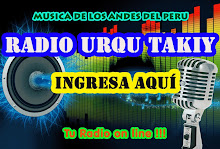 Radio URQU TAKIY.... Tu Radio on line !!