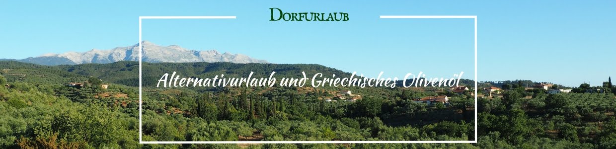 Griechenland Alternativ-Urlaub und Griechisches Olivenöl