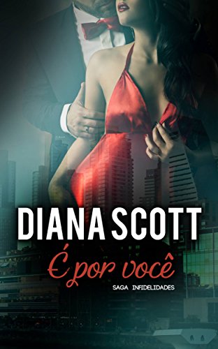 É por você - Diana Scott É por você - Diana Scott