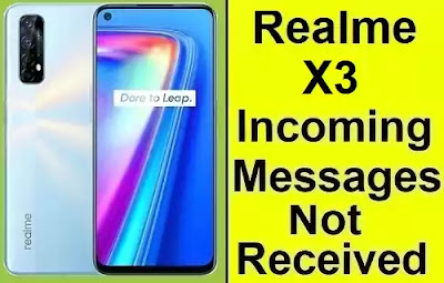 Realme X3 || Incoming Messages Not Received Problem Solved in Realme X3