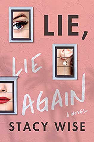 Review: Lie, Lie Again by Stacy Wise (audio)