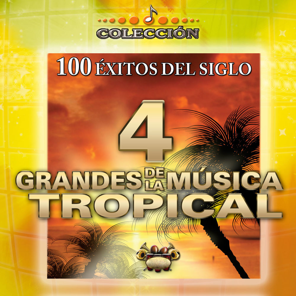COLECCION 100 EXITOS 4 GRANDES DE LA MUSICA TROPICAL (2008) (FLAC MP3 320 KBPS FULL) Crossovia COLECCION 100 EXITOS 4 GRANDES DE LA MUSICA TROPICAL (2008) (FLAC MP3 320 KBPS FULL) Crossovia