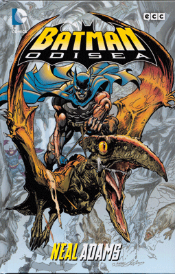 Batman Odisea de Neal Adams. Edita ECC ediciones. 