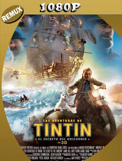 Las Aventuras de Tintín: El Secreto del Unicornio (2011) REMUX 1080p Latino [GoogleDrive] SXGO