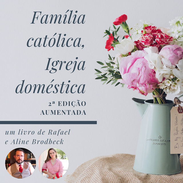 Família católica, Igreja doméstica - relançamento do livro