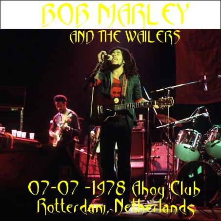 Bob Marley \u0026Wailers-Rotterdam Live ‘78