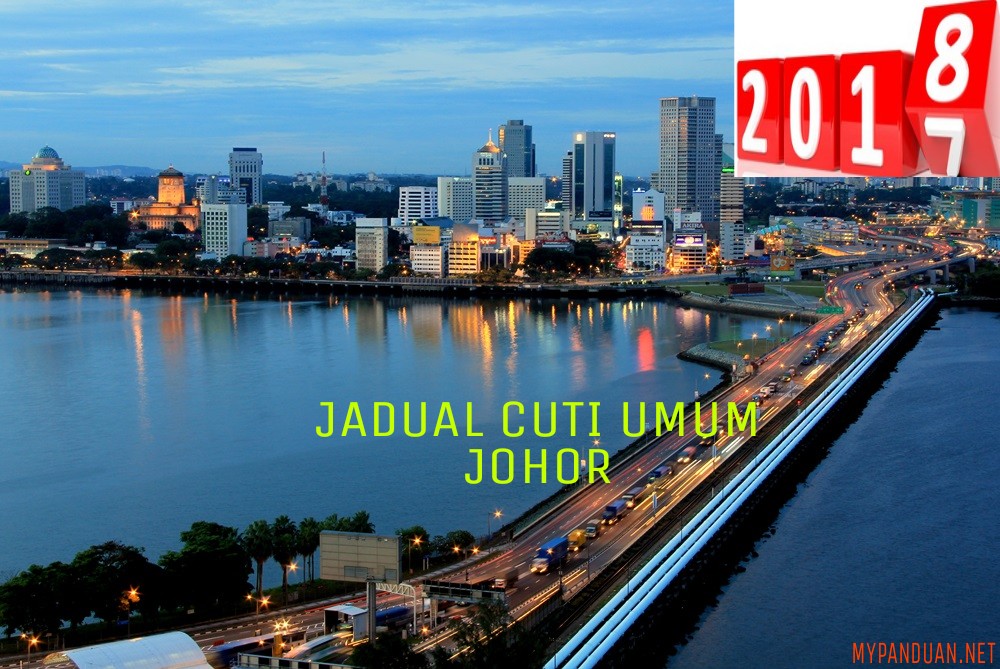 Jadual Cuti Umum Johor 2020 Hari Kelepasan Am MY PANDUAN