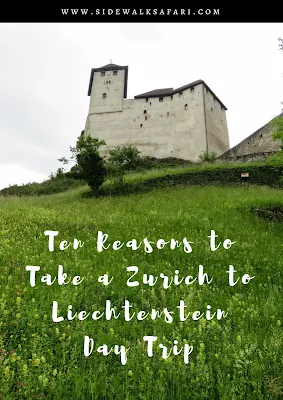 10 Reasons to take a day trip from Zurich to Liechtenstein