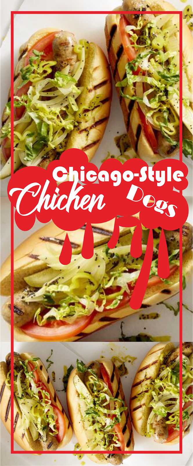 ChicagoStyle Chicken Dogs Amzing Food