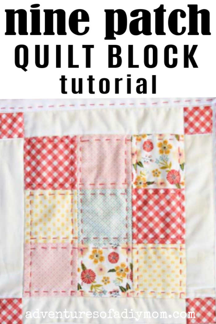 9 Patch Quilt Block Adventures of a DIY Mom
