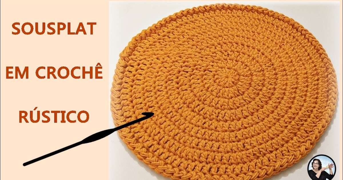 Como fazer sousplat rústico em crochê | Aprender Croche - Dicas e Aulas com  Edinir-Croche