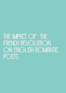 the impact of  the french revolution on english romantic poets