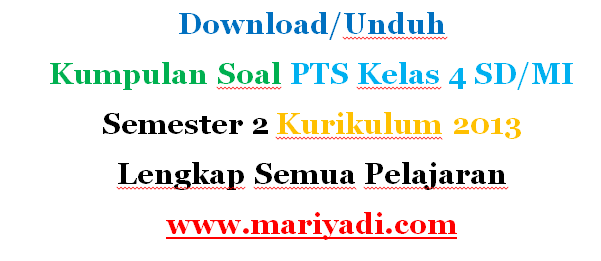Download Kumpulan Soal PTS Kelas 4 SD/MI Semester 2