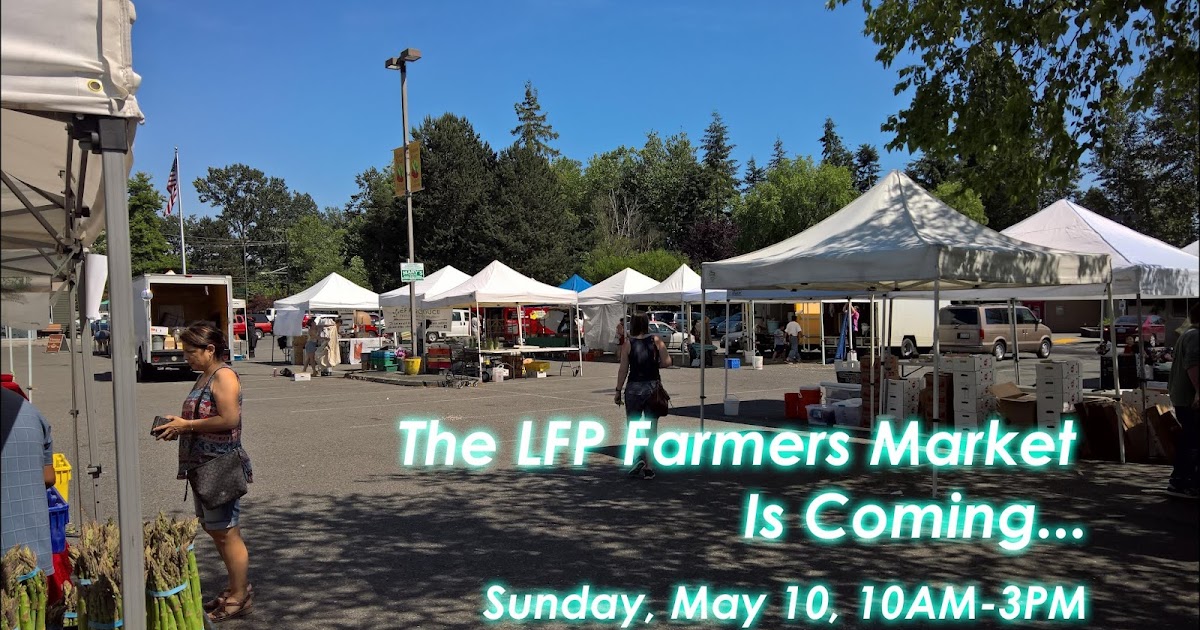 Shoreline Area News The Lake Forest Park Farmers Market opens Sunday