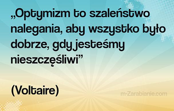 Cytaty o optymizmie, nadziei, szczęściu,  pozytywne myślenie, motywacja.