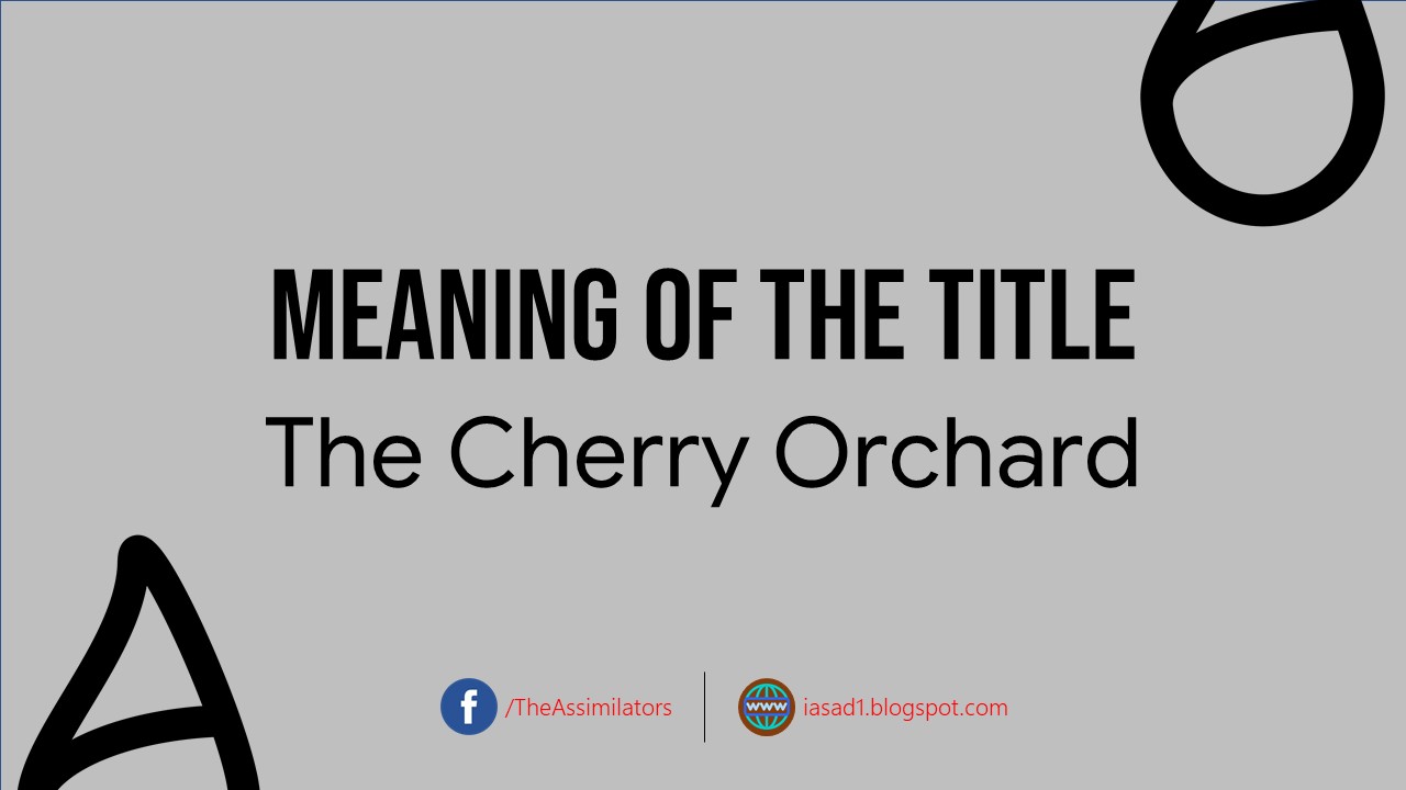 Meaning of the Title in The Cherry Orchard