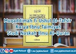 Muqaddimah fi Ushul Al-Tafsir Karya Ibnu Taimiyah: Studi Naskah Ilmu Al-Quran Muqaddimah fi Ushul Al-Tafsir Karya Ibnu Taimiyah: Studi Naskah Ilmu Al-Quran