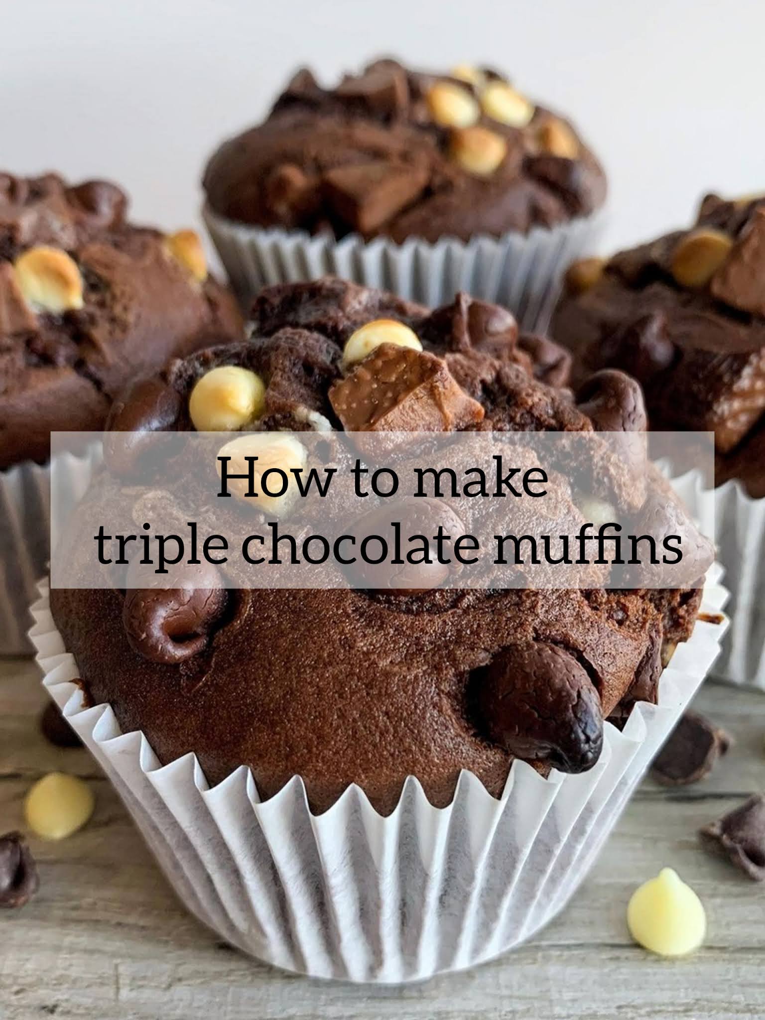HOW TO MAKE TRIPLE CHOCOLATE MUFFINS.