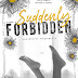 Új Rubin Pöttyös szerző mutatkozik be - Íme a Suddenly Forbidden magyar fülszövege és borítója