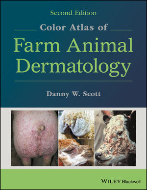 Color Atlas of Farm Animal Dermatology , Second Edition