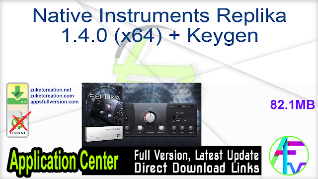 Native Instruments Replika 1.4.0 (x64) + Keygen