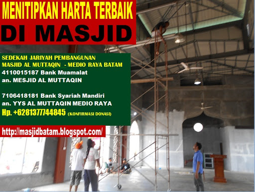 Amal Jariyah Pembangunan Masjid ~ PLEASE DONATE US ~