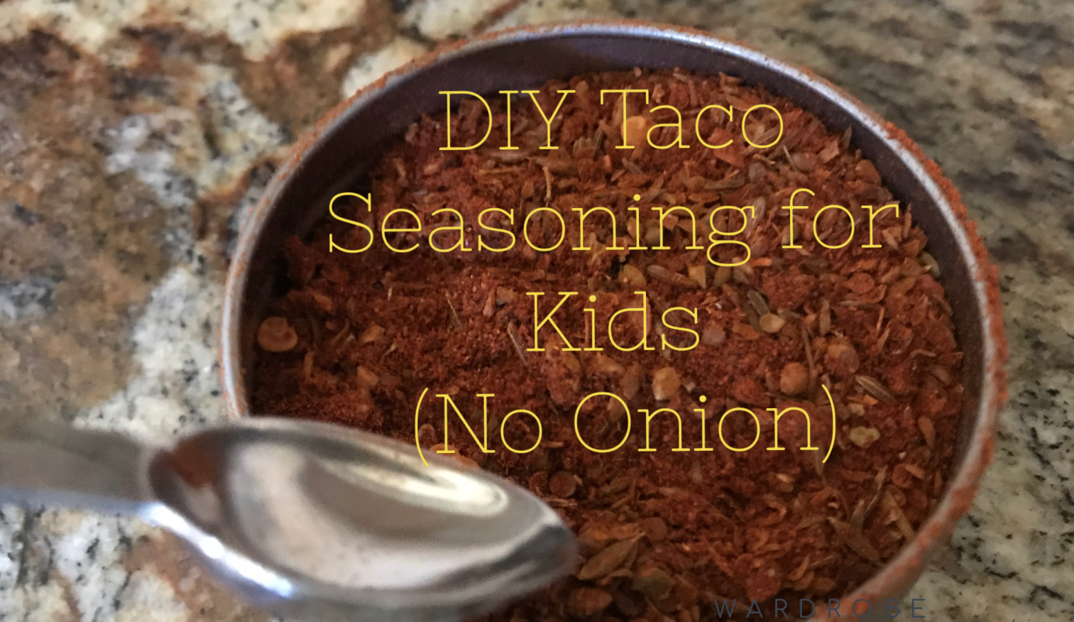 Recipe DIY Mild Taco Seasoning for Kids (without onion) Dallas Mom Blog and Fort Worth Mom