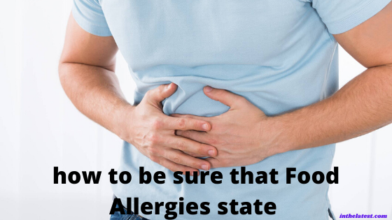 how to be sure that Food Allergies state 