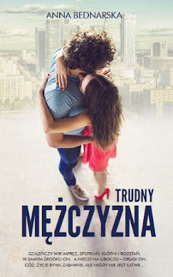 Anna Bednarska "Trudny mężczyzna"