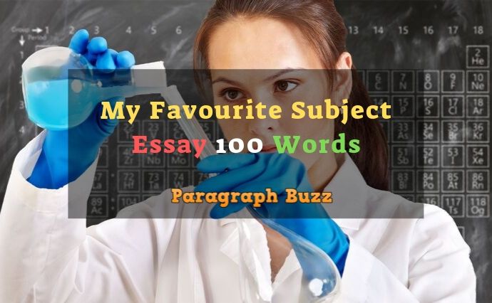 my favourite subject science essay 100 words