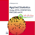 كتاب: Applied statistics using SPSS, STATISTICA, MATLAB and R (Joaquim P. Marques de Sá)