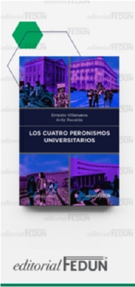 Los Cuatro Peronismos Universitarios