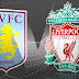 Prediksi Bola Aston Villa vs Liverpool 09 Januari 2021