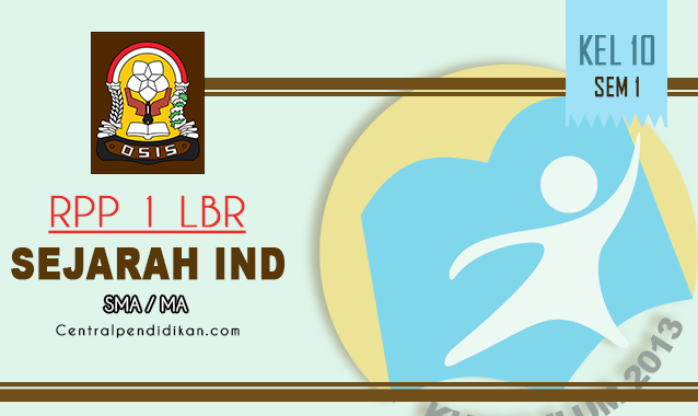 RPP 1 Lembar SMA Sejarah Indonesia Kelas X Semester 1 Th 2022/2023
