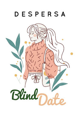 Blind Date by Despersa Pdf Blind Date by Despersa Pdf