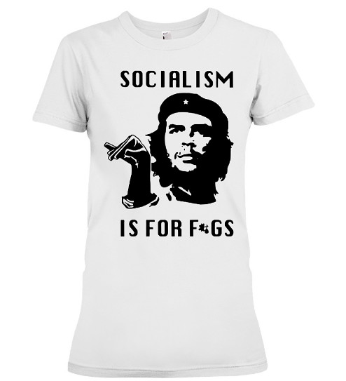 Socialism is for Figs Socialism is for fags Hoodie, Socialism is for Figs Socialism is for fags Sweatshirt, Socialism is for Figs Socialism is for fags Shirts