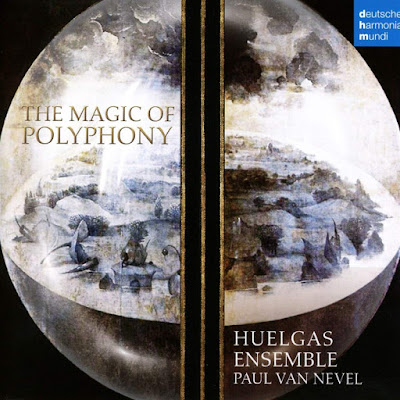 The Magic Of Polyphony Huelgas Ensemble Paul Van Nevel