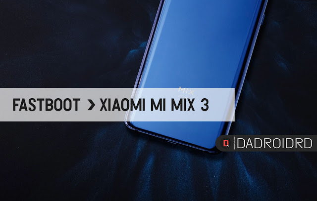 Fastboot Xiaomi Mi Mix 3 (PERSEUS)