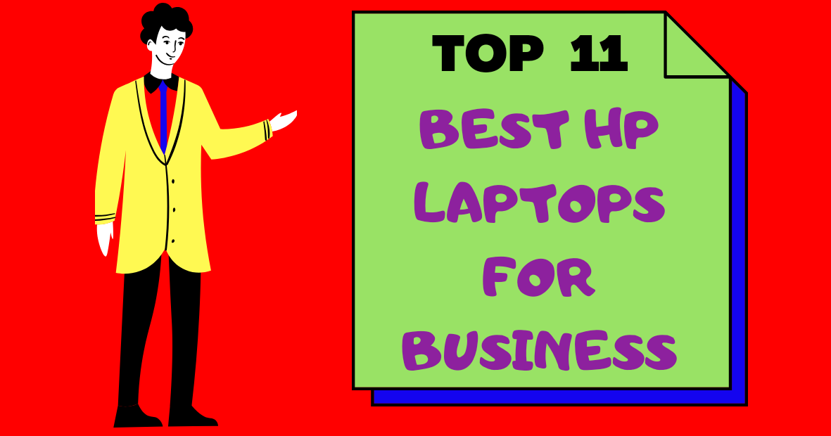(Top 11) Best HP LAPTOPS for business with full buying guide