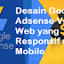Desain Google Adsense Versi Web yang Responsif untuk Mobile