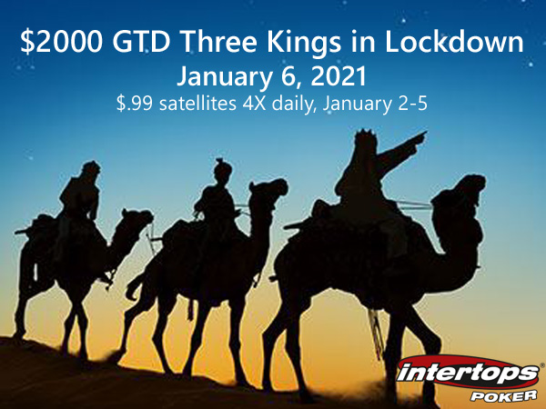 Win Your Strategy to $2000 GTD "3 Kings in Lockdown" Event in $.99 Satellites 4X Every day