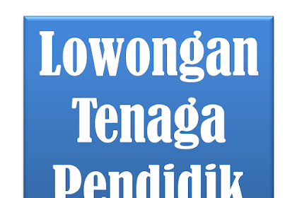 Contoh Pengumuman Lowongan Guru yang Baik dan Komprehensif